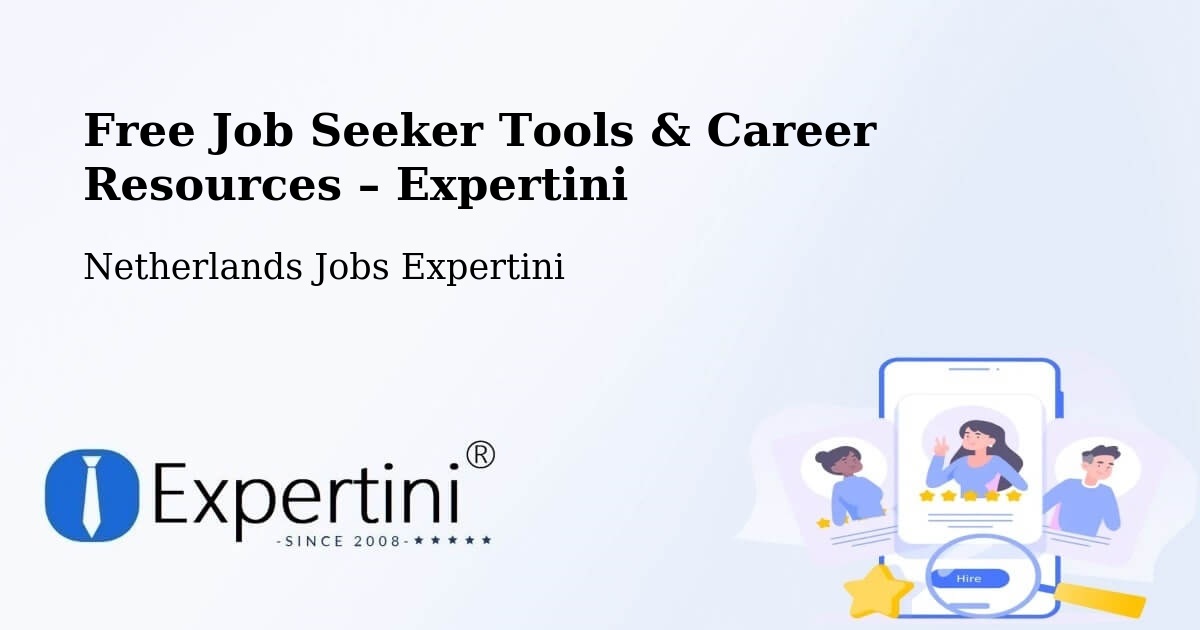 Free Job Seeker Tools & Career Resources – Someren - Someren, Netherlands Jobs Expertini