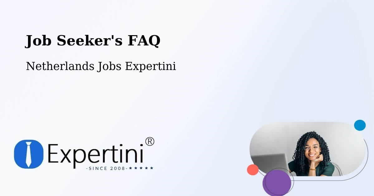 Job Seeker FAQ – Someren - Netherlands Jobs Expertini