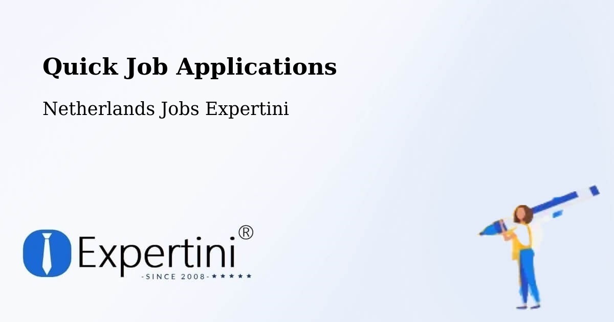 Quick Apply Feature – Someren - Netherlands Jobs Expertini